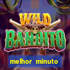 melhor minuto fortune ox